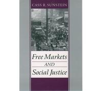 Sunstein Free Markets and Social Justice (Poche)