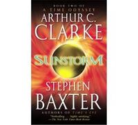 Sunstorm, A Time Odyssey Arthur C. Clarke, Stephen Baxter (Auteur)