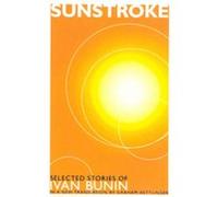 Sunstroke Graham Hettlinger, Ivan Alekseevich Bunin (Auteur)