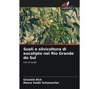Suoli E Silvicoltura Di Eucalipto Nel Rio Grande Do Sul