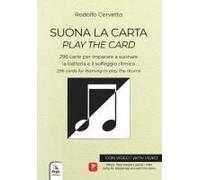 Suona La Carta. 296 Carte Per Imparare A Suonare La Batteria E Il Solfeggio Ritmico-Play The Card. 296 Cards For Lerning To Play The Drums