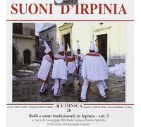 Suoni D'irpinia - Anthologie Des Chansons Et Danses Folkloriques