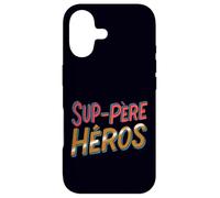 Sup-père héros - Mon Papa, Mon Super héros père Formidable Coque pour iPhone 17