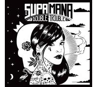 Supa Mana - Double Trouble