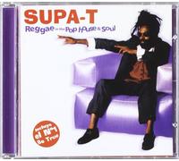 Supa T - Reggae In The Pop House & Soul