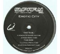 Supafly Inc.* Feat. Deni Hines - Supafly Inc.* Feat. Deni Hines - Erotic City - [12"]