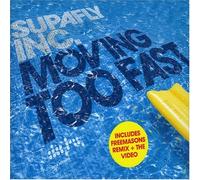 Supafly Inc - Moving Too Fast [Import]