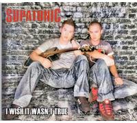 Supatonic - I Wish It Wasn't True [Import]