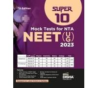 Super 10 Mock Tests For New Pattern Nta Neet (Ug) 2023 - 7th Edition Physics, Chemistry, Biology - Pcb Optional Questions 5 Statement Mcqs Mock Tests 100% Solutions Improve Your Speed, Strike Rate & S