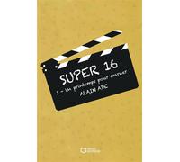 Super 16 - Tome I - Un printemps pour Marner - Alain Ade - Hello - broché - Roman