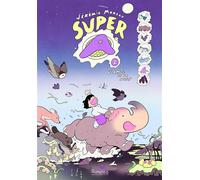 Super A - tome 2 - L'Appel de la nuit
