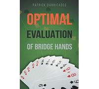 Super Accuracy: Optimal Hand Evaluation in Bridge