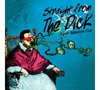 Super Adventure Club - Straight from The Dick [Vinyl] [Import]