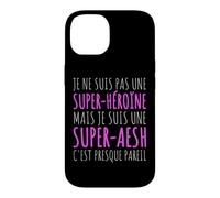 Super AESH Presque Super Héroïne Cadeau École Coque pour iPhone 14
