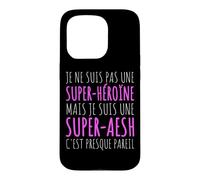 Super AESH Presque Super Héroïne Cadeau École Coque pour iPhone 15 Pro