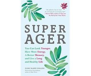 Super Ager by Elise Marie Collins Inconnu (Auteur)