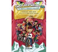 Súper aventureros 3.0 y el martillo dorado de Waldemar