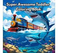 Super Awesome Toddler Coloring Book