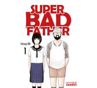 Super Bad Father - Tome 1 (VF) (1)