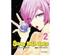 Akira Hiramoto & Muneyuki Kaneshiro – Super Ball Girls Tome 2 – Manga broché – Soleil
