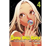 Muneyuki Kaneshiro – Super Ball Girls T04 – Manga – Broché