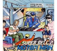 Super Bell Z - Motor Man