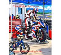 Super Bike Campions: 50 Hi-Speed Sportbikes,Track Monsters, off road thrills and Hyper Replicas For Cool Kids Ages 6-12