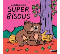 Violette Vaisse – Super bisous – Un livre animé et tendre sur le thème adoré des bisous – Cartonné
