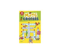 Super Bloc Jeux Mots Croisés 8 ans Lito 50+ grilles thèmes illustrés