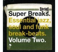 Super Breaks, Vol. 2: Essential Jazz, Soul and Funk Breakbeats [Vinyl] [VINYL]