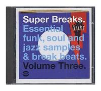 Artistes Divers – Super Breaks Vol.3 : Essential Funk, Soul And Jazz Samples & Breeak-Beats