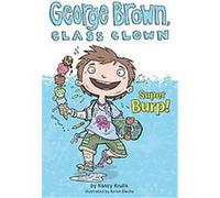 Super Burp!, George Brown, Class Clown Aaron Blecha, Nancy Krulik (Auteur)