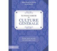 Super cahier de culture générale