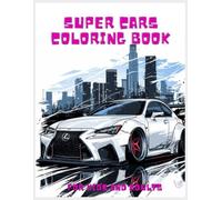 Super Cars Coloring Book for Kids and Adults