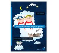 Super chanteuse et petit pirate