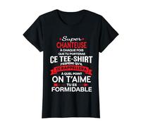 Super Chanteuse on t'aime cadeau femme Chanteuse T-Shirt