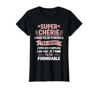 Super Chérie Message Déclaration d’Amour Original Femme T-Shirt