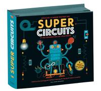 Super Circuits - Découvre le monde excitant des Super Circuits et des grandes lois de l'électricité - Nick Arnold - Gallimard jeunesse - Jeux livres objets