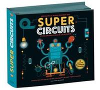 Super Circuits – Découvre le monde excitant des Super Circuits et des grandes lois de l'électricité