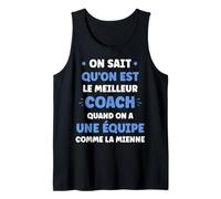 Super Coach équipe on Sait qu'on est Le Meilleur Coach Débardeur