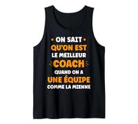 Super Coach équipe on Sait qu'on est Le Meilleur Coach Débardeur