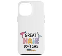Super Coiffure, Pas d’inquiétude Coque pour iPhone 13 Pro Max