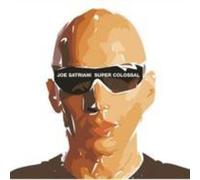 Super Colossal by Joe Satriani (2006-03-24)