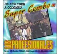 Super Combo Los Profesionales - De New York a Colombia