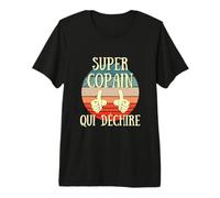 Super Copain Qui déchire Humour ami Cadeau Copains T-Shirt Haut de Gamme
