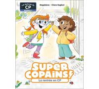 Super Copains ! - Tome 1 - La Rentrée En Cp - Niveau 1