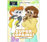 Super Copains ! - Tome 2 - Le Bébé Chien - Niveau 1