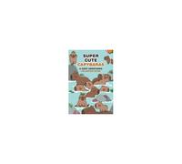 Super-Cute Capybaras Paperback Book By Mafalda Mota