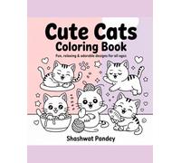 Super Cute Cats Coloring Book: Simple & Relaxing Pages