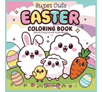 Super Cute Easter Coloring Book: 50+ Bold & Easy Kawaii Illustrations for Kids & Teens, Featuring Adorable Baby Animals, Easter Eggs and More | Perfect Gift for Easter Baskets